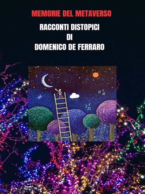 Title details for MEMORIE DEL METAVERSO by Domenico De  Ferraro - Available